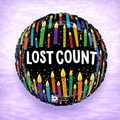 Lost Count Mylar Balloon 18"