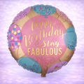 Happy Birthday Stay Fabulous Balloon 18"