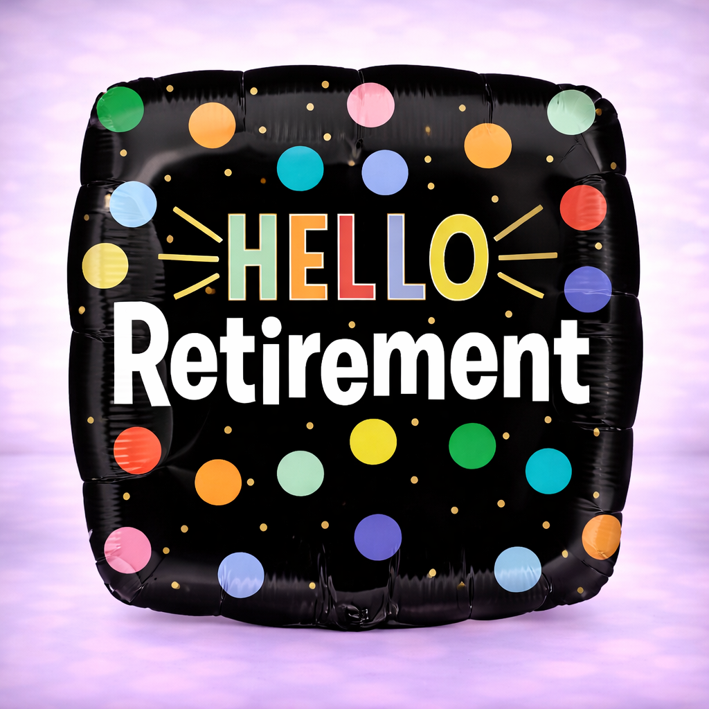 Hello Retirement Mylar Balloon